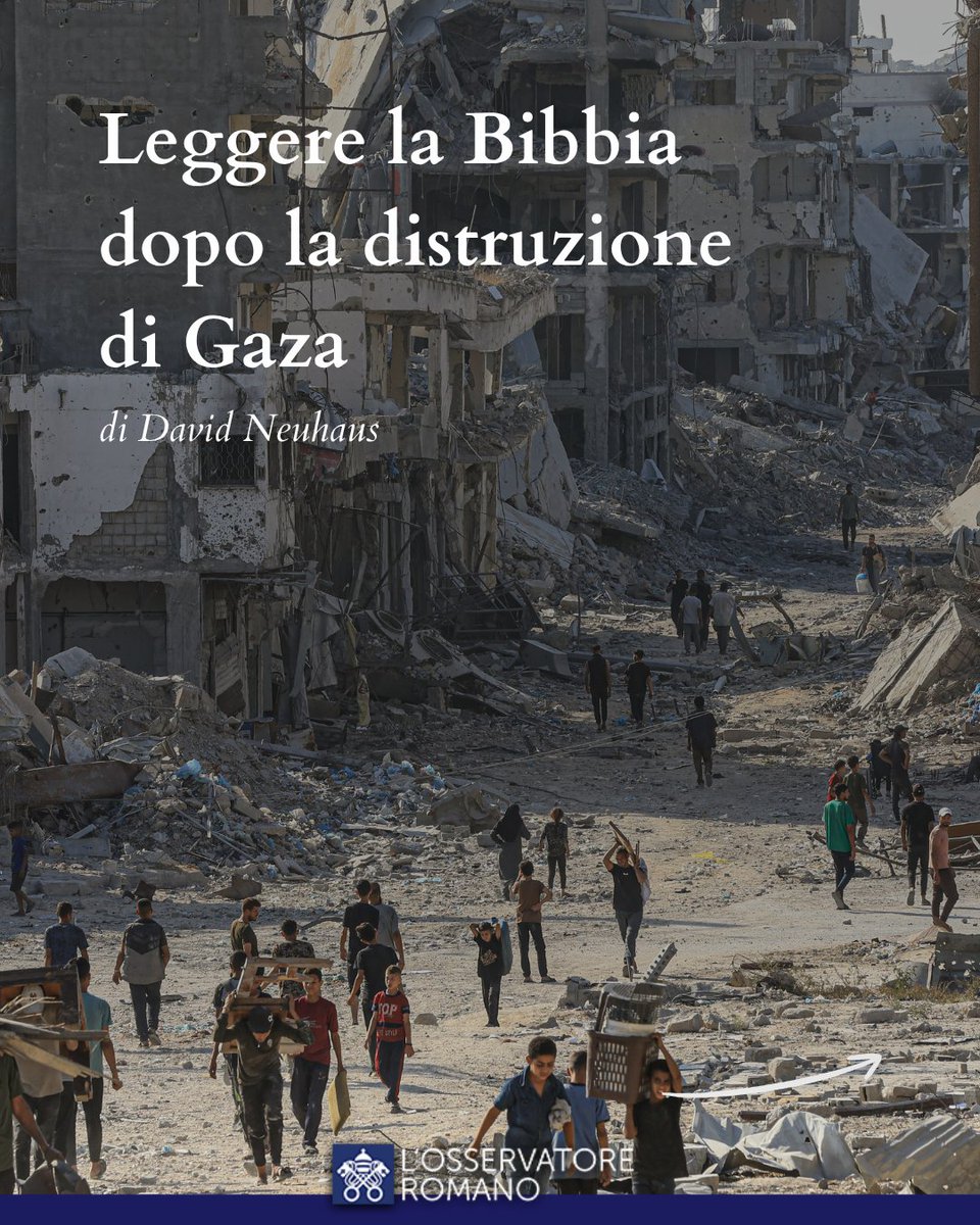 Leggere la Bibbia dopo la distruzione di Gaza
La Parola di Dio non può essere usata per giustificare guerre e occupazioni
di David Neuhaus
osservatoreromano.va/it/news/2025-0…