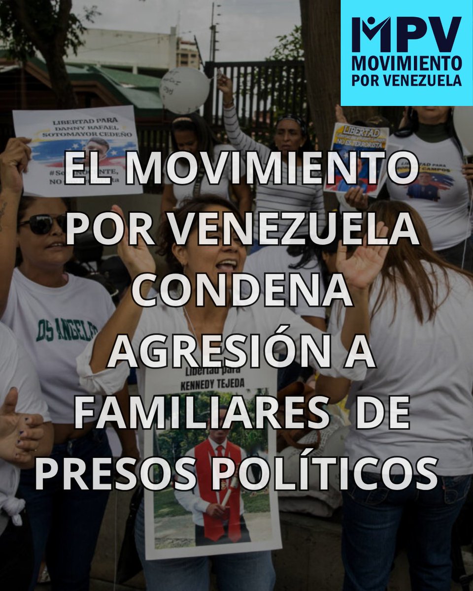 El Movimiento Por Venezuela condena la agresión de supuestos colectivos contra los familiares de los presos políticos en las inmediaciones del Tribunal Supremo de Justicia, así como la omisión de la Fiscalía y la Defensoría del Pueblo en la investigación de este ataque, el cual