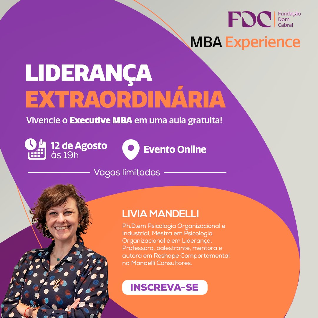 Fundação Dom Cabral (@domcabral) on Twitter photo Venha conhecer, no próximo MBA Experience, o que é Liderança Extraordinária.
Uma excelente oportunidade para vivenciar um pouco da experiência proporcionada pelo *Executive MBA FDC* com a professora Livia Mandelli.
➡️ Inscreva-se: bit.ly/3UuUDug Venha conhecer, no próximo MBA Experience, o que é Liderança Extraordinária.
Uma excelente oportunidade para vivenciar um pouco da experiência proporcionada pelo *Executive MBA FDC* com a professora Livia Mandelli.
➡️ Inscreva-se: bit.ly/3UuUDug