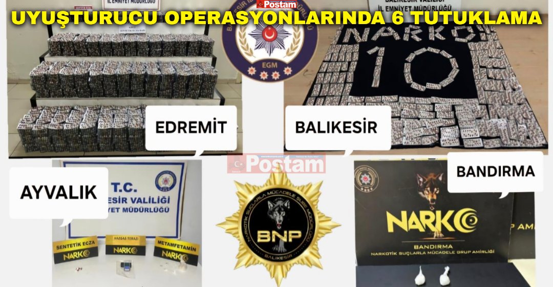 🔴 UYUŞTURUCU OPERASYONLARINDA 6 TUTUKLAMA

🔹 Balıkesir İl Emniyet Müdürlüğü Narkotik Suçlarla Mücadele Şube Müdürlüğü koordinesinde, Bandırma, Edremit ve Ayvalık Narkotik Büro Amirliklerince 4-5 Ağustos 2025 tarihlerinde gerçekleştirilen operasyonlar kapsamında gözaltına