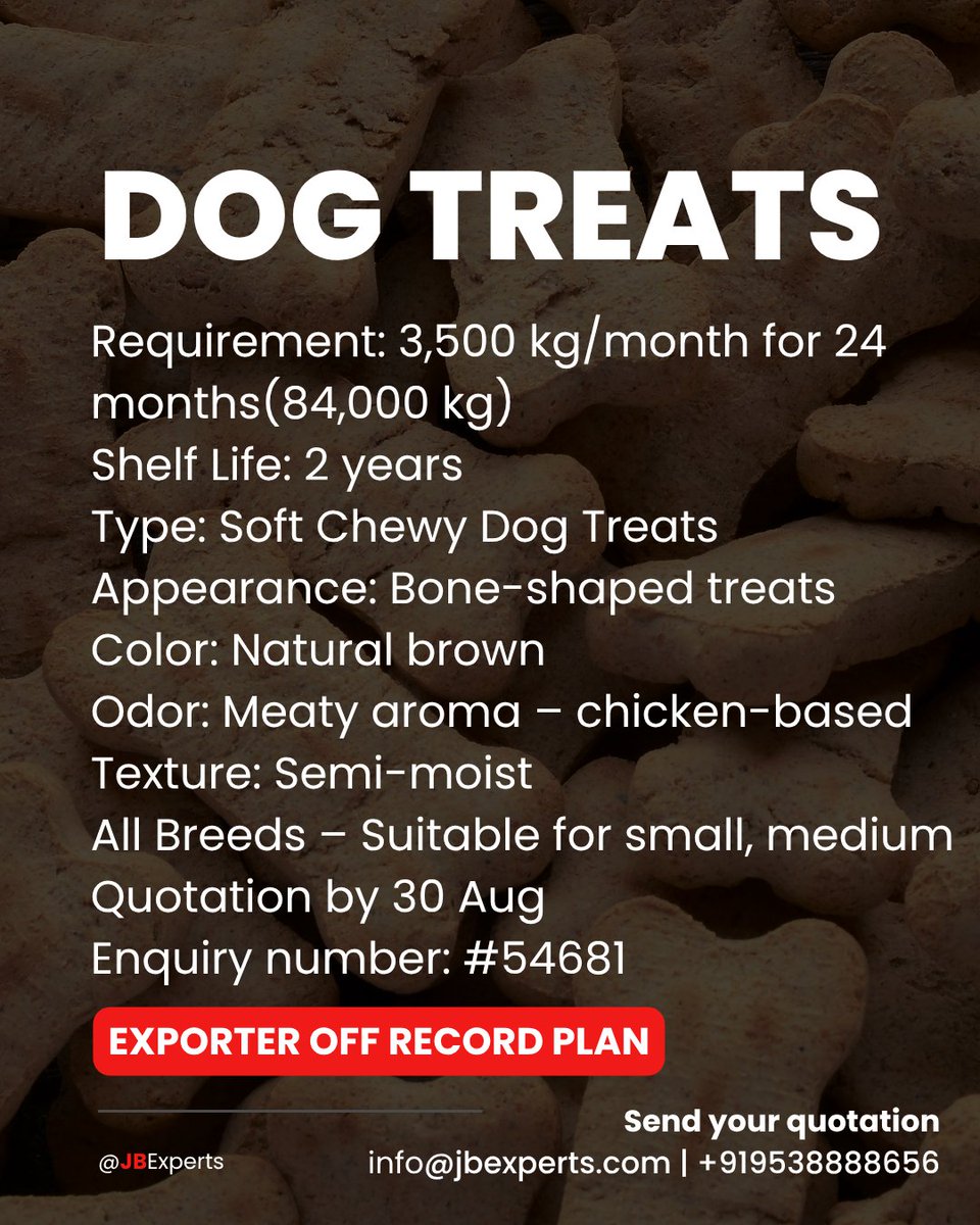 jb_experts's tweet image. 🚨 Export Alert – Dog Treats Needed!

🐶 3,500 kg/month x 24 months (84,000 kg)
📦 Soft chewy, chicken-based, semi-moist
🧵 250g plastic thread box packaging
🎯 Suitable for all breeds

📆 Quotation by 30 Aug | Enquiry #54681
📩 info@jbexperts.com | +91 9538888656
#dogtreats…