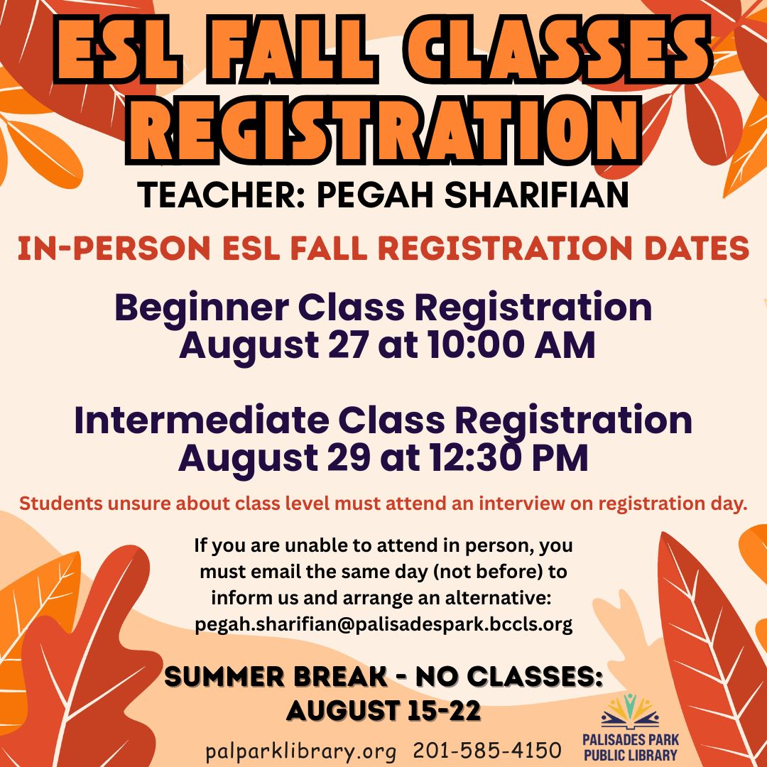 palparklibrary's tweet image. In- Person Registration for Fall ESL Classes with Pegah
• August 27 at 10am - Beginners Class
• August 29 at 10am - Intermediate Class
❓email: pegah.sharifian@palisadespark.bccls.org 
#ESL #eslclasses #englishasasecondlanguage #palisadesparkpubliclibary #palisadesparknj