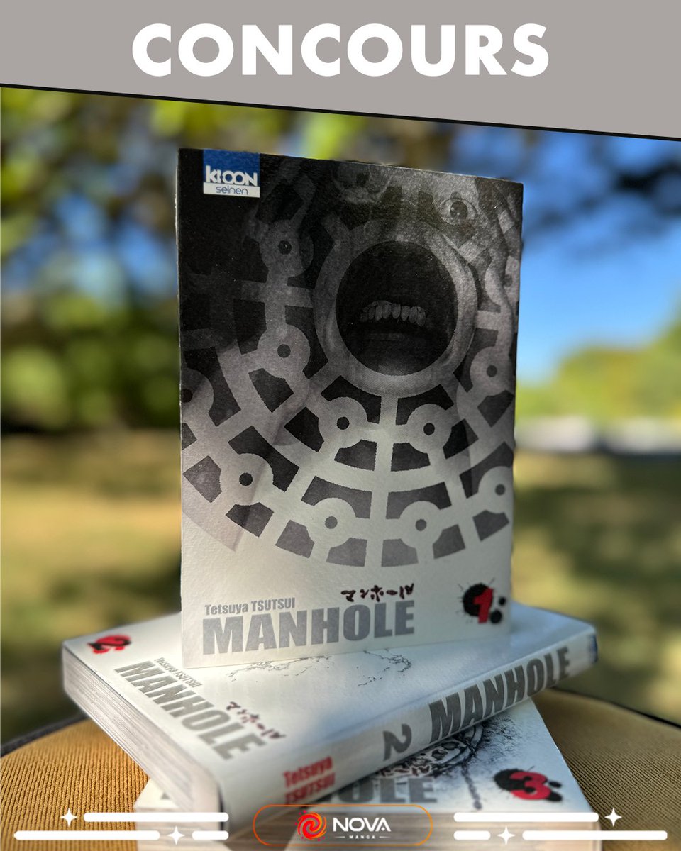Manga Nova (@manga_nova) on Twitter photo CONCOURS 🎁
Pour fêter la fin de Manhole sur Manga Nova, on vous fait gagner l'intégrale de la série (terminée en 3 tomes)
Pour participer :
👉 Follow <a href="/Manga_Nova/">Manga Nova</a>
👉 Like + RT la publication
👉 Tag quelqu'un qui est fan de thriller
Tas le 21/08 🍀 CONCOURS 🎁
Pour fêter la fin de Manhole sur Manga Nova, on vous fait gagner l'intégrale de la série (terminée en 3 tomes)
Pour participer :
👉 Follow <a href="/Manga_Nova/">Manga Nova</a>
👉 Like + RT la publication
👉 Tag quelqu'un qui est fan de thriller
Tas le 21/08 🍀