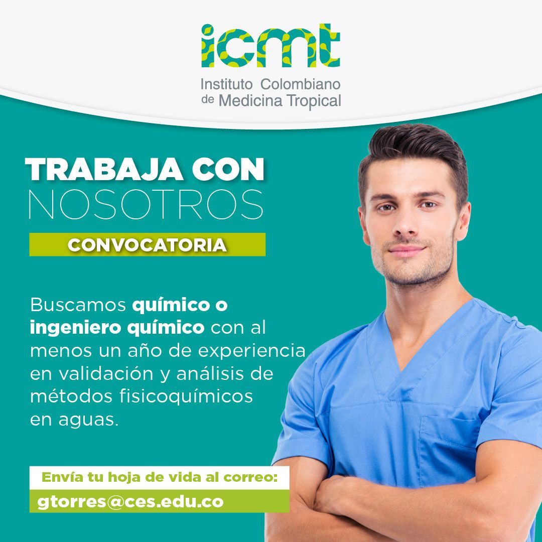 ICMT: Instituto Colombiano de Medicina Tropical (@icmtces) on Twitter photo 📢 ¡Estamos contratando!
¿Tienes experiencia en análisis fisicoquímicos en aguas?
Estamos buscando químico o ingeniero químico para sumarse al equipo ICMT.
📩 Envía tu hoja de vida a gtorres@ces.edu.co
.
.
.
#Empleo #ICMT #Químico #IngenieroQuímico #Laboratorio #OfertaLaboral 📢 ¡Estamos contratando!
¿Tienes experiencia en análisis fisicoquímicos en aguas?
Estamos buscando químico o ingeniero químico para sumarse al equipo ICMT.
📩 Envía tu hoja de vida a gtorres@ces.edu.co
.
.
.
#Empleo #ICMT #Químico #IngenieroQuímico #Laboratorio #OfertaLaboral