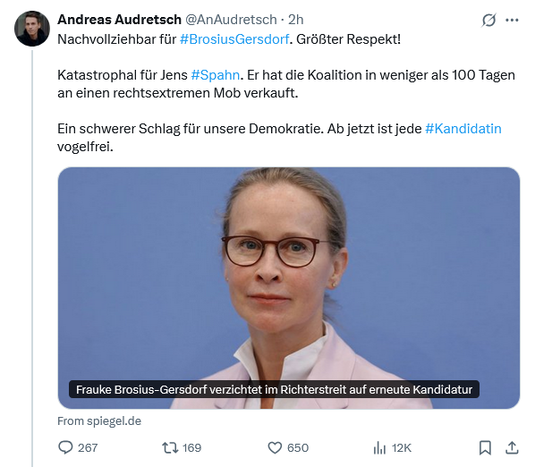 „Rechtsextremer Mob“ – die Sprache, die insbesondere, aber nicht nur, Politiker der Grünen, wie hier Herr Audretsch, im Zusammenhang mit dem Rückzug von Frauke #BrosiusGersdorf an den Tag legen, ist einfach nur unfassbar. Ist das das Demokratieverständnis der Grünen und anderer?