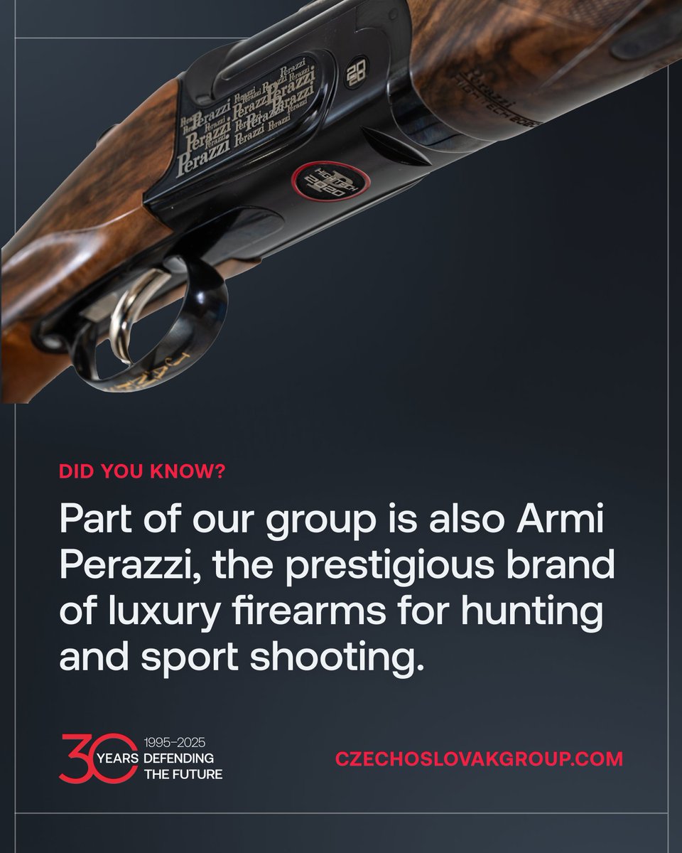 Did you know that...

...the Czechoslovak Group also includes the Italian company Armi Perazzi, one of the world's most prestigious manufacturers of luxury sporting and hunting firearms?