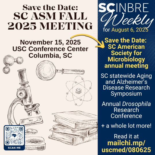 SC INBRE (@scinbre) on Twitter photo SC American Society for Microbio annual mtg • SC Aging & Alzheimer’s Disease Res Symposium • <a href="/GeneticsGSA/">Genetics Society of America</a> Annual Drosophila Res Conf + more! mailchi.mp/uscmed/080625
<a href="/NIH/">NIH</a> <a href="/NAIPInetwork/">NAIPI</a> <a href="/epscoridea/">EIF</a> <a href="/SCCommHigherEd/">SC Commission on Higher Ed</a> <a href="/SCICU_Comms/">SCICU Communications</a> <a href="/CofC/">College of Charleston</a> <a href="/CURinAction/">CUR</a> <a href="/APSPhysiology/">American Physiological Society</a> <a href="/lundbeckfonden/">Lundbeckfonden</a> SC American Society for Microbio annual mtg • SC Aging & Alzheimer’s Disease Res Symposium • <a href="/GeneticsGSA/">Genetics Society of America</a> Annual Drosophila Res Conf + more! mailchi.mp/uscmed/080625
<a href="/NIH/">NIH</a> <a href="/NAIPInetwork/">NAIPI</a> <a href="/epscoridea/">EIF</a> <a href="/SCCommHigherEd/">SC Commission on Higher Ed</a> <a href="/SCICU_Comms/">SCICU Communications</a> <a href="/CofC/">College of Charleston</a> <a href="/CURinAction/">CUR</a> <a href="/APSPhysiology/">American Physiological Society</a> <a href="/lundbeckfonden/">Lundbeckfonden</a>