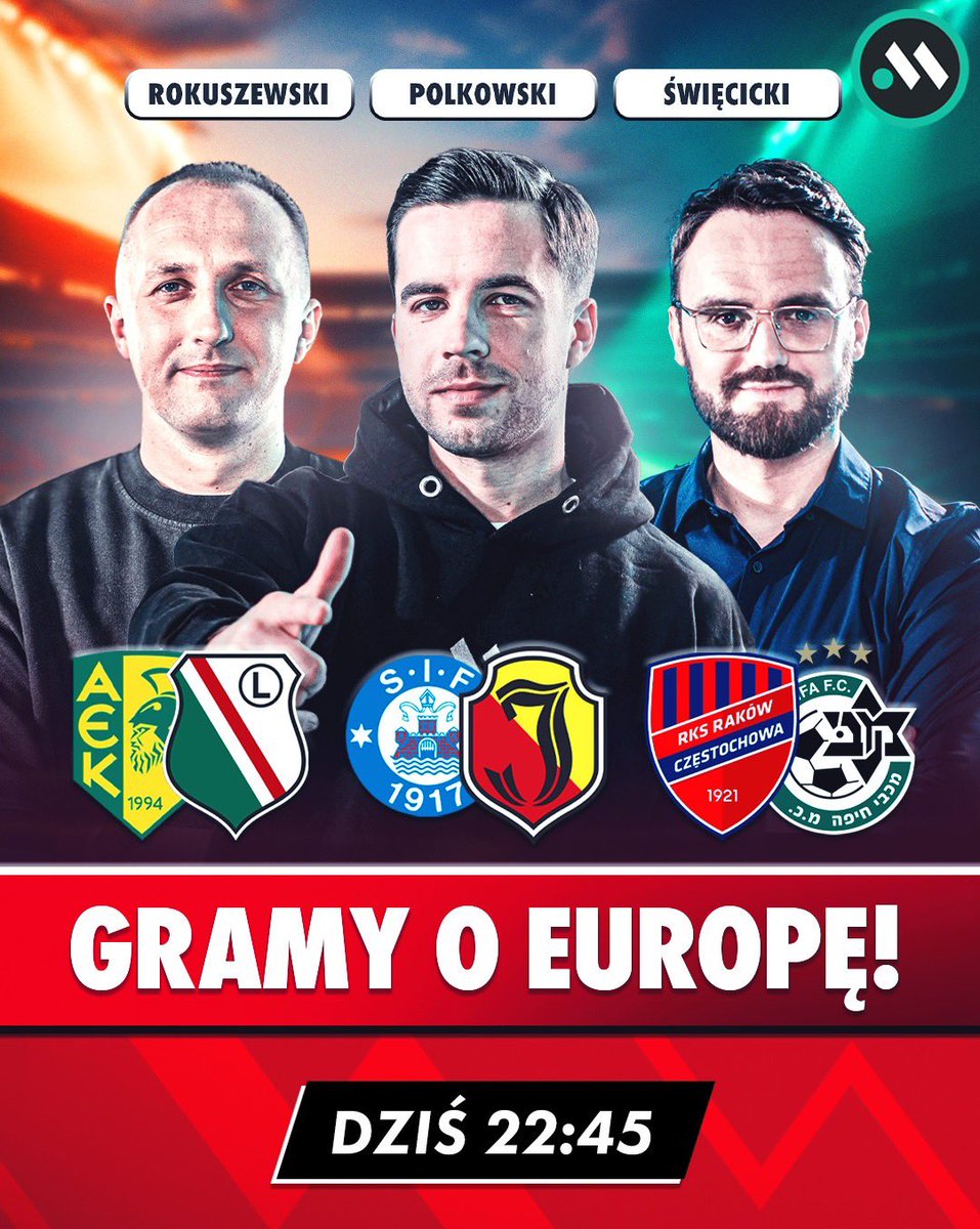 Gramy o Europę ✊

AEK 🇨🇾 - 🇵🇱 Legia
Silkeborg 🇩🇰 - 🇵🇱 Jagiellonia
Raków 🇵🇱 - 🇮🇱 Maccabi 

Studio: 22:45 👊