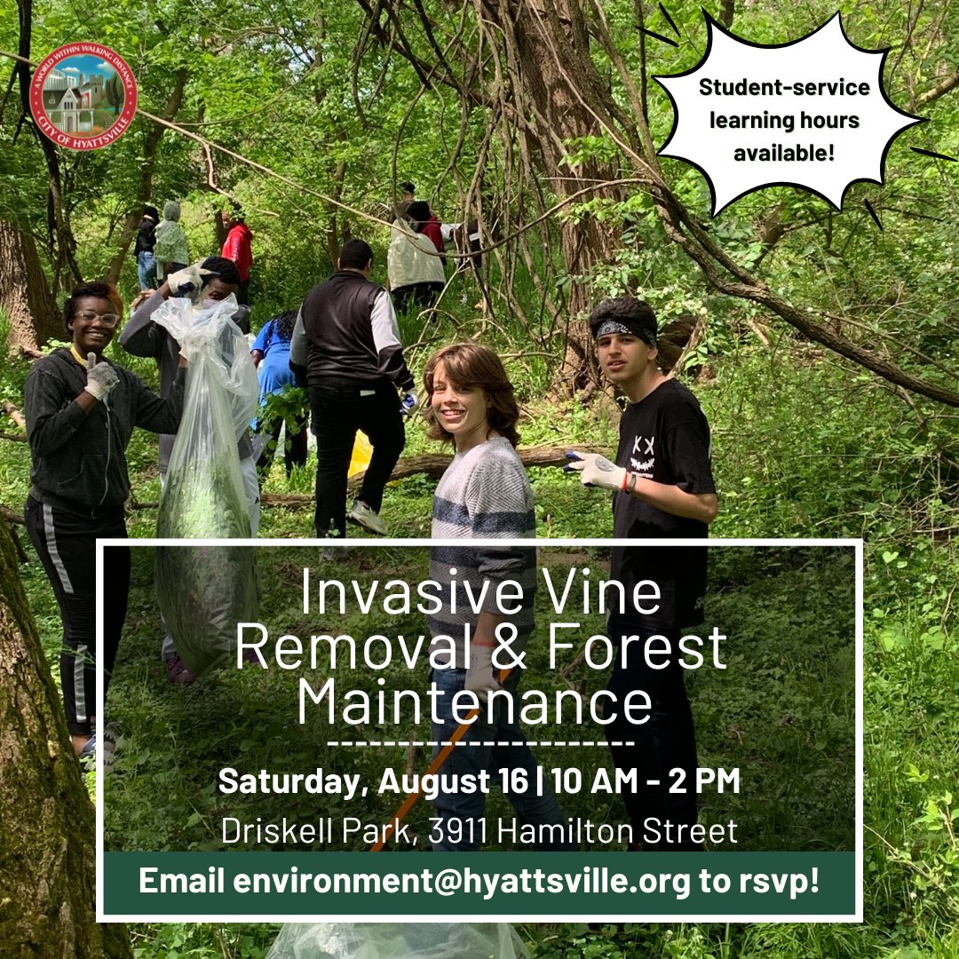 City of Hyattsville (@hyattsvillemd) on Twitter photo Volunteer to remove invasive plants and help with forest maintenance at Driskell Park, 3911 Hamilton Street, August 16, f 10 a.m. – 2 p.m.! Student service learning hours are available. RSVP to environment@hyattsville.org to be notified of any weather-related cancellations. Volunteer to remove invasive plants and help with forest maintenance at Driskell Park, 3911 Hamilton Street, August 16, f 10 a.m. – 2 p.m.! Student service learning hours are available. RSVP to environment@hyattsville.org to be notified of any weather-related cancellations.
