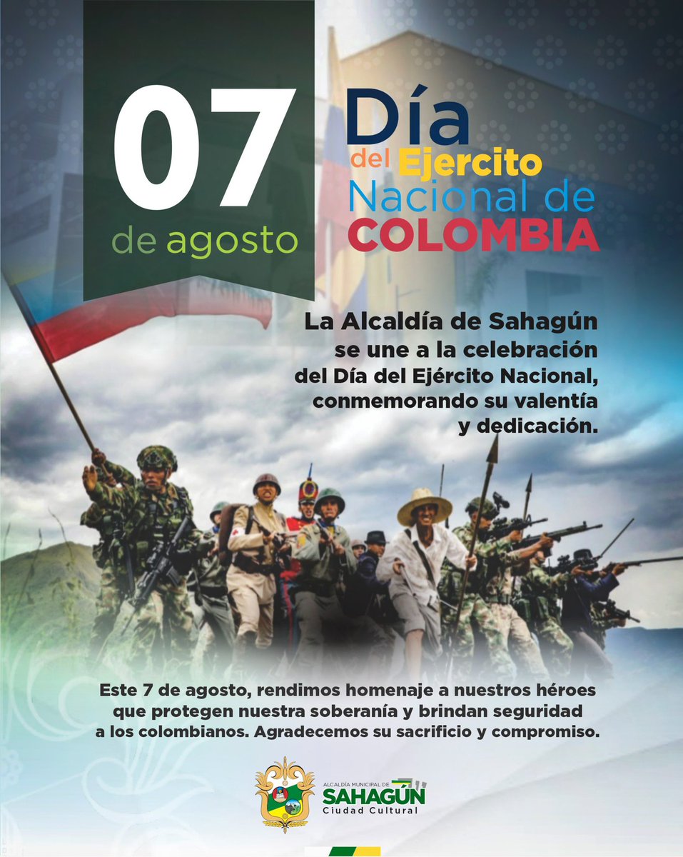 AlcaldiaSahagun's tweet photo. 🇨🇴 7 de agosto🇨🇴Día del Ejército Nacional

Hoy rendimos homenaje a nuestros soldados, guardianes de la soberanía y defensores de la paz.
Gracias por su valentía y compromiso con Colombia.
¡Honor y gloria al Ejército Nacional! #BatallaDeBoyacá 🛡️⚔️ https://t.co/8uQzIAHBbK