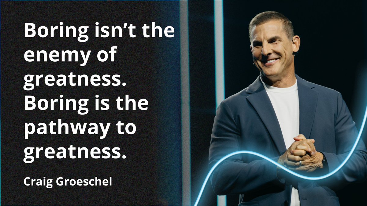 GLNsummit's tweet photo. "Boring isn't the enemy of greatness. Boring is the pathway to greatness." Craig Groeschel @craiggroeschel  #GLS25 https://t.co/5QEKhrY12G
