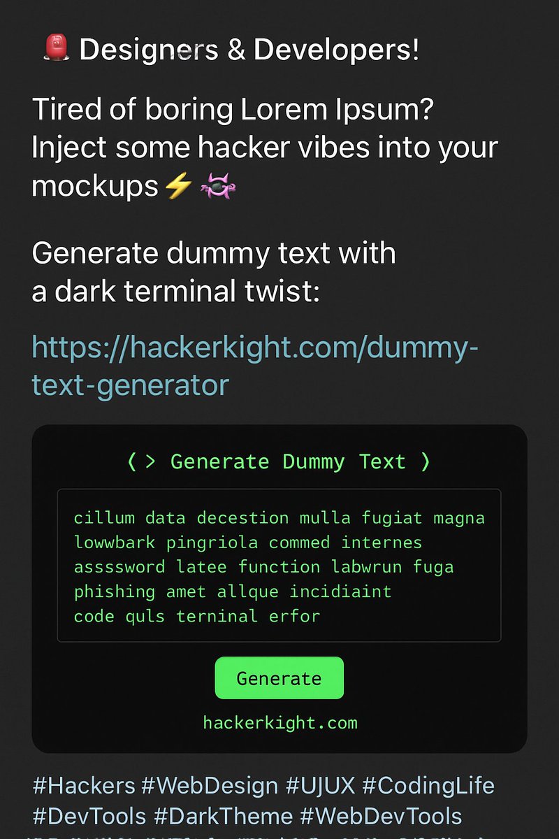 sidusinfinity's tweet photo. Designers & Developers!
Tired of boring Lorem Ipsum? Inject some hacker vibes into your mockups ⚡👾

🖥️ Generate dummy text with a dark terminal twist:
👉 https://t.co/BSNy0XpGk8

#Hackers #WebDesign #UIUX #CodingLife #DevTools #DarkTheme #WebDevTools #FrontendDev #IndieHackers #DesignTools