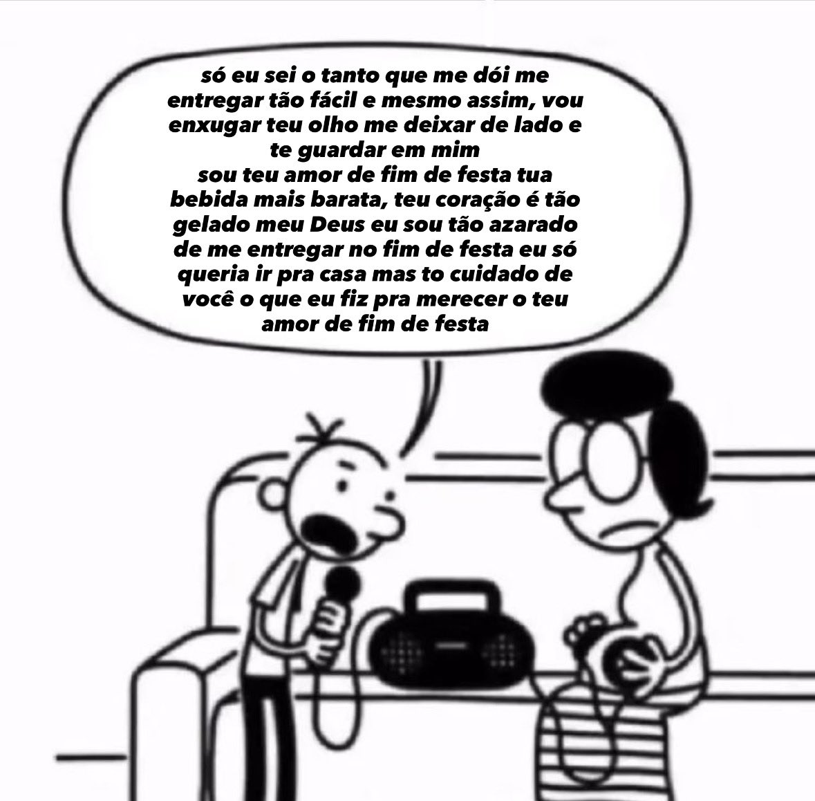 O teu amor de fim de festa 😓