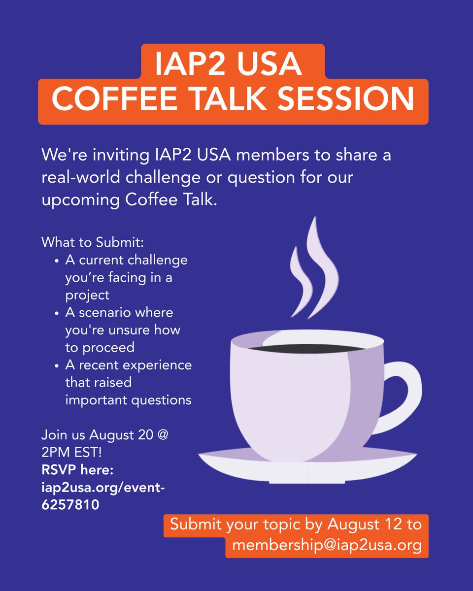 📣 IAP2 USA members: Got a challenge, question, or case study? Bring it to our next Coffee Talk ☕ on Aug 20 at 2PM ET! Submit your topic by Aug 12 👉 membership@iap2usa.org

RSVP to the event here: iap2usa.org/event-62578