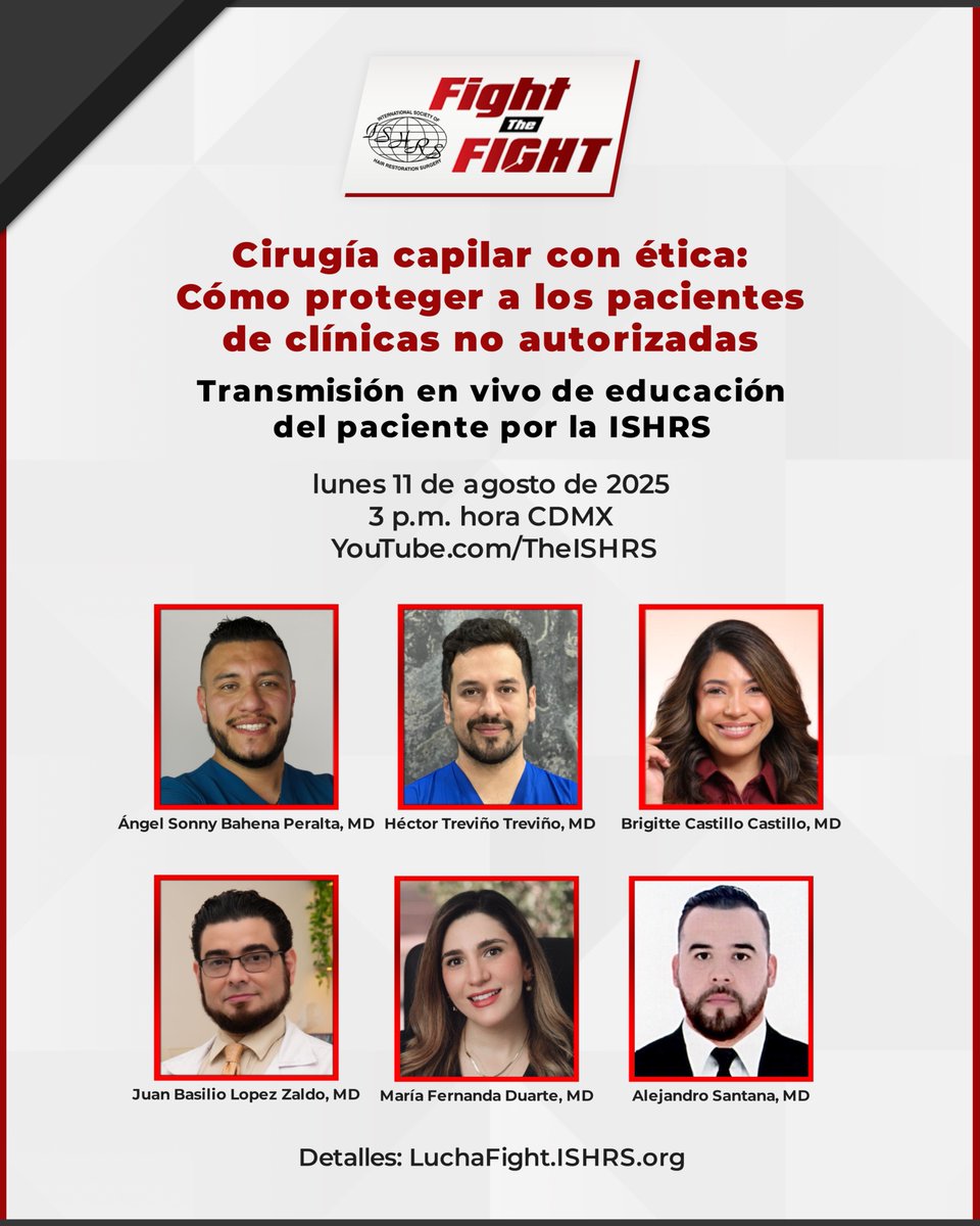 Únete a nosotros - Transmisión en vivo de educación del paciente por la ISHRS.
Tema: Cirugía Capilar con Ética: Cómo Proteger a los Pacientes de Clínicas No Autorizadas
🗓️ Lunes 11 de agosto de 2025
⏰ 3:00 p.m. CDMX/4:00 p.m. CDT
⏳ 1 hora
👉🏼Detalles: luchafight.ishrs.org/cirugia-capila…