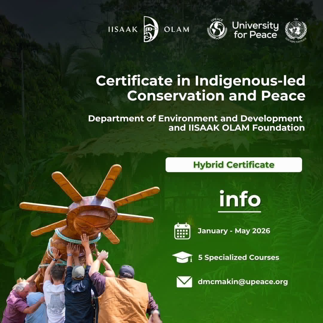 🌍 Over 370 million Indigenous peoples protect 22% of Earth's land—yet face the greatest impacts from environmental destruction.

📅 Jan–May 2026 | Fully online
Apply now: dmcmakin@upeace.org
🔗 bit.ly/4ilsi3U

#IndigenousLed #Peace #Certificate #Education