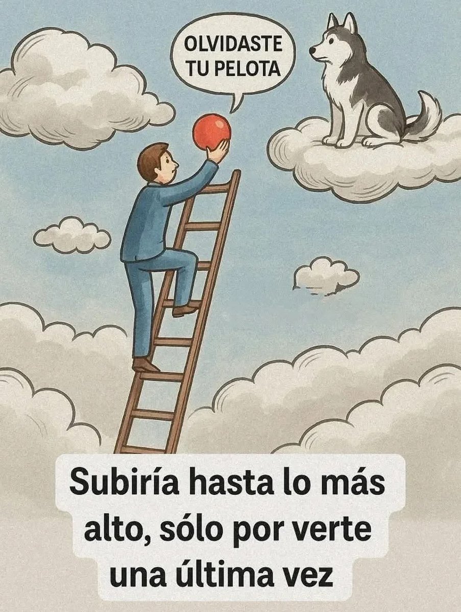 No sé de quién es este dibujo (no tiene firma), pero me parece tan emotivo que lo comparto con ustedes. Los que tuvimos mascotas (amigos) que ya no están, sabemos lo que se siente.