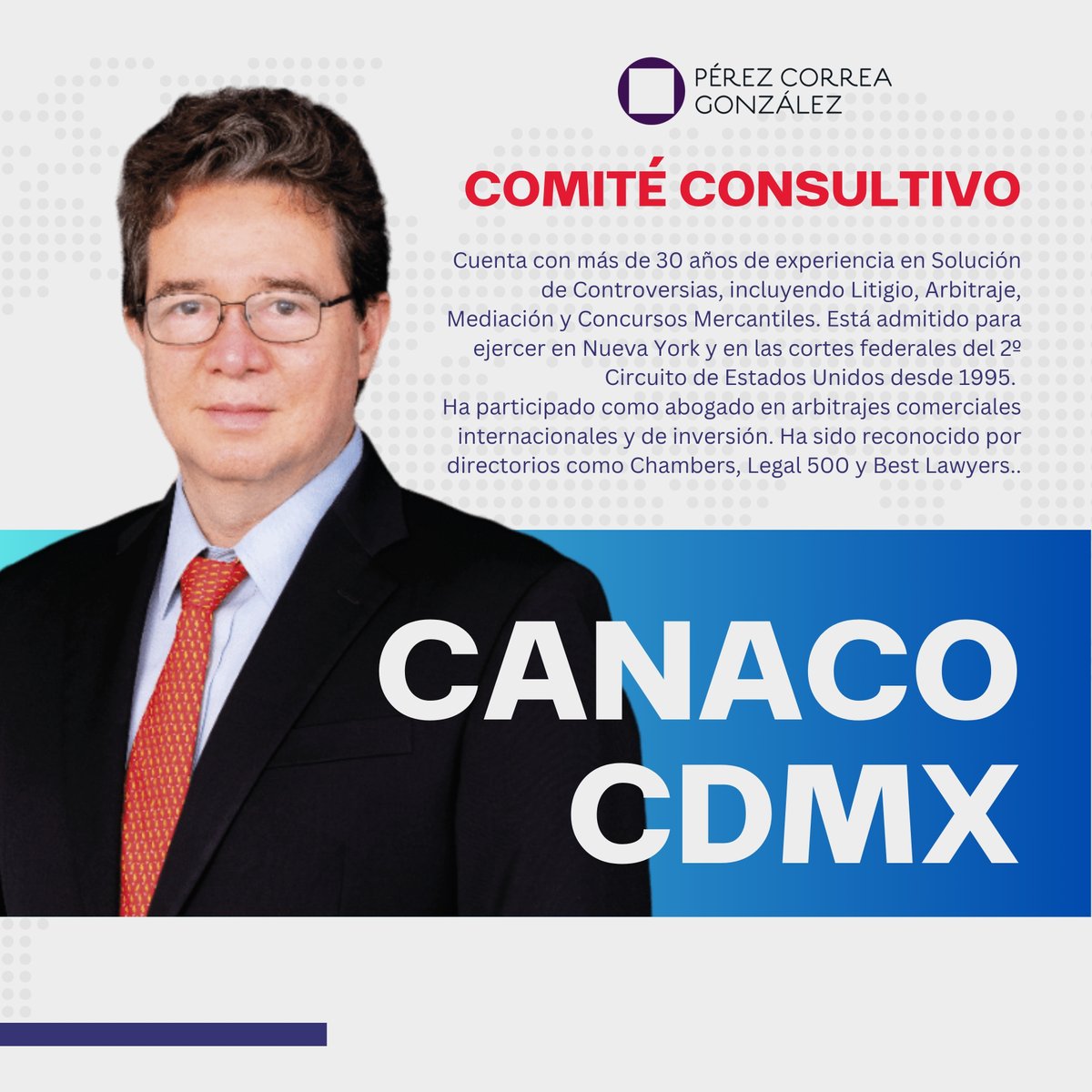 La <a href="/CANACOMexico/">CanacoCDMX</a> tiene el honor de presentar a los integrantes de su Comité Consultivo.  

Nos enorgullece presentar a Fernando Pérez, en quien podemos contar para mantener los más altos estándares éticos del Centro de Mediación y Arbitraje.