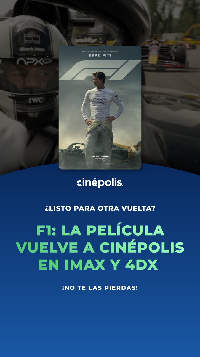 Para la Fórmula 1 nunca es suficiente velocidad y por eso vuelve F1:LA PELÍCULA a nuestra cartelera 🔥🏁

Esta es la señal que necesitabas para ir a verla en formato IMAX y 4DX 🏎️ Vive la experiencia completa de estar en La Fórmula 1 con sonido increíble e imágenes de todo nivel