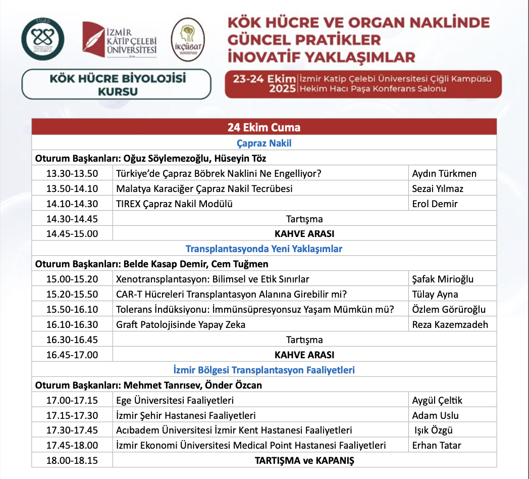 TIGED (@tiged_2007) on Twitter photo 🚨 Duyuru! "Kök Hücre ve Organ Naklinde Güncel Pratikler ve İnovatif Yaklaşımlar" kurs programı yayınlandı.
🗓️ 23-24 Ekim 2025 📍 İzmir Katip Çelebi Üniversitesi Çiğli Kampüsü 🤝 TIGED organizasyonuyla gerçekleşecek etkinliğe tüm meslektaşlarımızı bekliyoruz. 🚨 Duyuru! "Kök Hücre ve Organ Naklinde Güncel Pratikler ve İnovatif Yaklaşımlar" kurs programı yayınlandı.
🗓️ 23-24 Ekim 2025 📍 İzmir Katip Çelebi Üniversitesi Çiğli Kampüsü 🤝 TIGED organizasyonuyla gerçekleşecek etkinliğe tüm meslektaşlarımızı bekliyoruz.