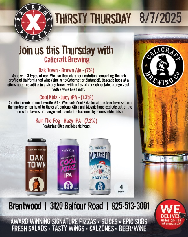 Thirsty Thursday has arrived at Extreme Pizza Brentwood! Stop by for <a href="/calicraft/">Calicraft Brewing Co</a> favorites, as well as freshly baked pizza, X-Factor Wings, Epic Subs and more! See you all. #thirstythursday #brentwoodca #brentwood #california #pizza #pizzadelivery #craftbeer #beer #patio #pov
