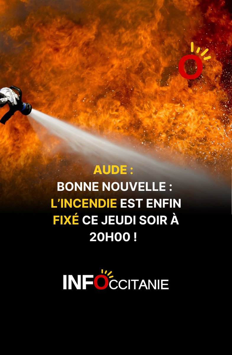 🔥 ALERTE INFO ! L’incendie de l’Aude est enfin fixé ce soir à 20h00 ✅ Bravo aux milliers de soldats du feu engagés. #incendie #Aude #feu