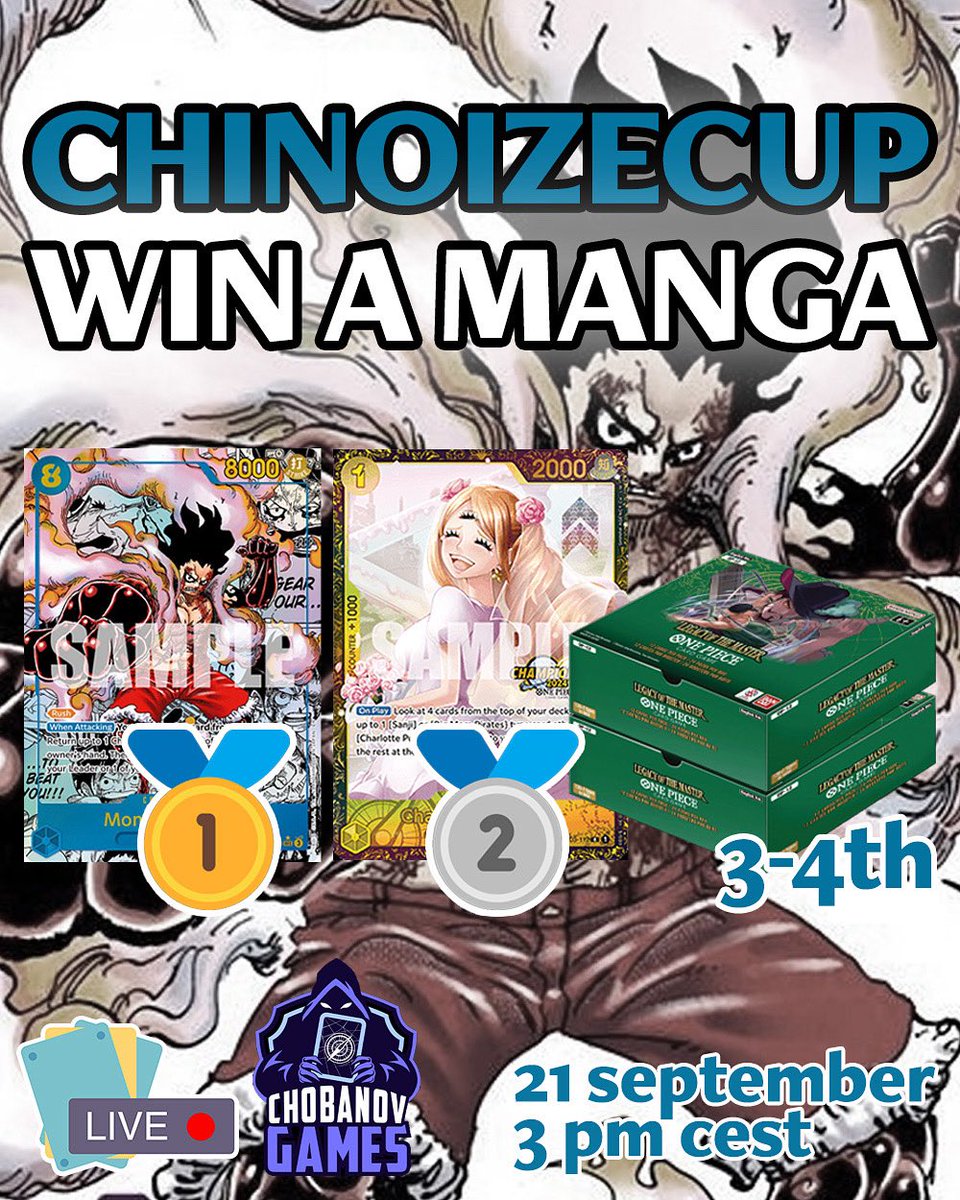 ChinoizeCup Win A Manga announced ! 

Don’t miss the next major cup 👀

Prizepool increased thanks to chobanovgamesonepiece 🫶

🏆Prizes: 
🥇MANGA Luffy + qualifies end year event 
🥈 Pudding CS 
🥉3rd &amp; 4th - OP12 boosterbox (64+players)
🎁 Top 8 - OP10 boosterbox (100+players)