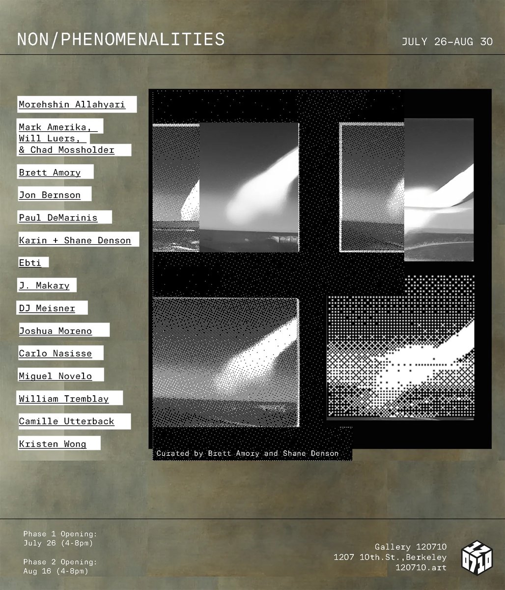 NON / PHENOMENALITIES July 26 - August 30, 2025 at Gallery 120710 in Berkeley thenewkrass.wordpress.com/2025/07/25/non…