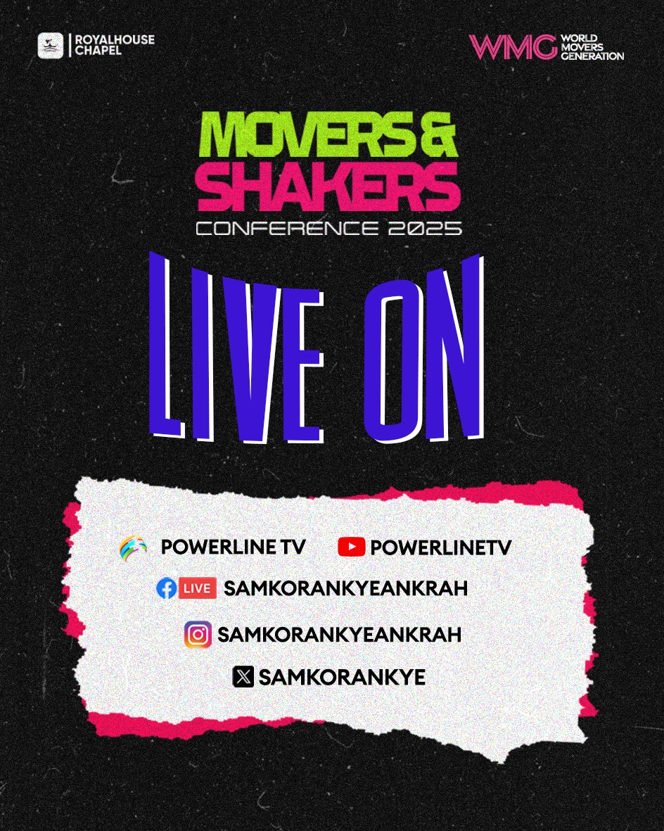 SamKorankye's tweet image. Don’t miss a moment of the Movers &amp;amp; Shakers Conference 2025!

📺 Catch it LIVE on:
✅ Powerline TV
✅ Facebook, Instagram &amp;amp; YouTube: @samkorankyeankrah
✅ X (Twitter): @samkorankye

Tune in and be transformed! 🙌🔥
#WMC2025 #MoversAndShakers #RoyalhouseChapel