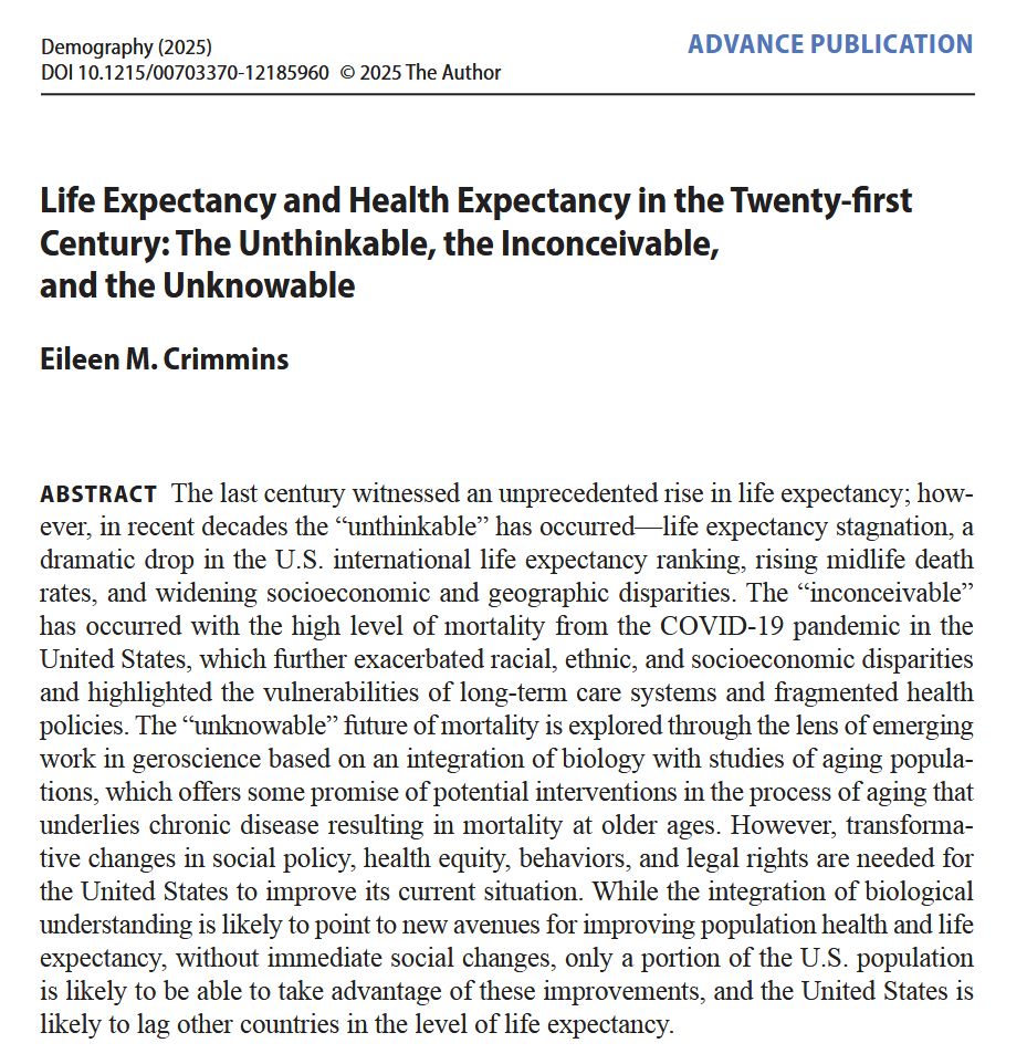 In “Life Expectancy &amp; Health Expectancy in the 21st Century,” E Crimmins describes “the unthinkable, the inconceivable &amp; the unknowable” &amp; calls for “integration of our understanding of indiv. life circumstances, behaviors &amp; policy" in forecasting trends. ow.ly/kMmW50WBATB