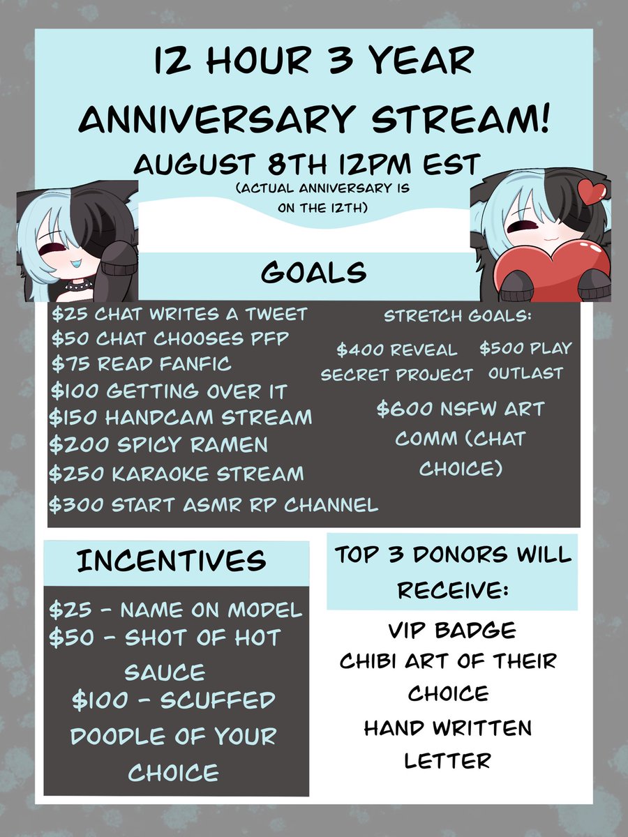 You’re invited to my 12 hour anniversary donothon stream!!! I can’t believe it’s actually been 3 years since I first debuted and I barley even stream- 

Obviously, these goals don’t need to be met at all, I’m just happy to stream and hopefully entertain 🩵

See you tomorrow🩵🐾