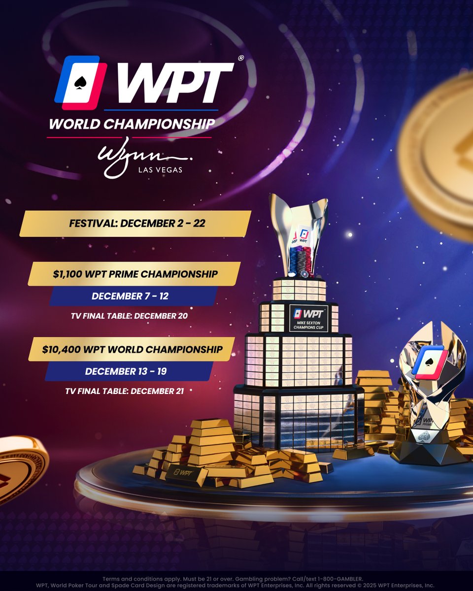 Mark your calendars. Book your room.

The WPT World Championship returns to <a href="/WynnLasVegas/">Wynn Las Vegas</a> this December. 🏆

🗓️ Dec 2 - 22
♠️ Full schedule coming soon