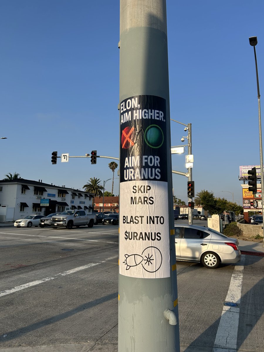 URANUS posters all over LA 

fun to onboard my IRL friends to memecoins with URANUS from the movement we started

such an easy joke to talk to makes everyone smile

aim higher, blast into $URANUS