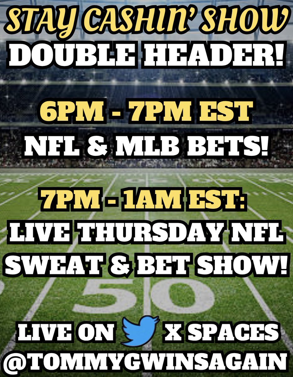 Tommy G (@tommygwinsagain) on Twitter photo π¨6PM EST: 7 HRS OF SWEATS/BETS π¨
EVERYTHING u need to know about tonightβs 3 #TNF games
π NFL PRE GAME BETS!
π PLAYING TIME & MATCHUP REPORT!
π NFL LIVE BETS DURING GAME!
βΎοΈ MLB BETS!
π°CASH GIVEAWAYS!
πSPORTS CARD GIVEAWAYS
πFANTASY TALK!
β οΈLIVE <a href="/TommygWinsAgain/">Tommy G</a> SPACE! π¨6PM EST: 7 HRS OF SWEATS/BETS π¨
EVERYTHING u need to know about tonightβs 3 #TNF games
π NFL PRE GAME BETS!
π PLAYING TIME & MATCHUP REPORT!
π NFL LIVE BETS DURING GAME!
βΎοΈ MLB BETS!
π°CASH GIVEAWAYS!
πSPORTS CARD GIVEAWAYS
πFANTASY TALK!
β οΈLIVE <a href="/TommygWinsAgain/">Tommy G</a> SPACE!