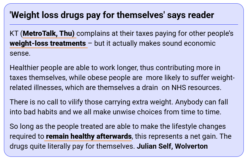 Anyone complaining about the NHS providing weight-loss drugs ( #Mounjaro #Wegovy #Ozempic ) isn't looking at the bigger picture.  My letter in tomorrow's Metro: