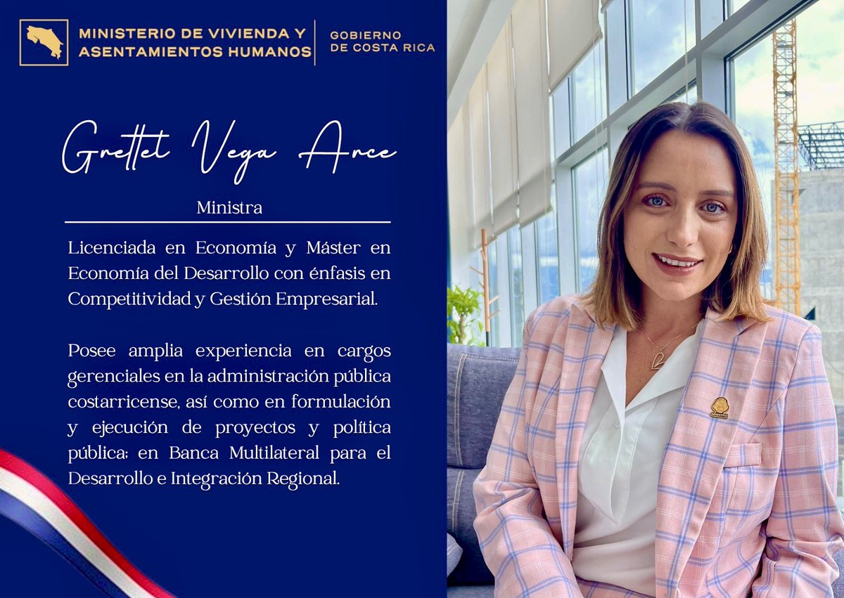 La señora Grettel Vega Arce fue designada por el Presidente de la República como Ministra de Vivienda y Asentamientos Humanos, le deseamos éxitos en sus labores.