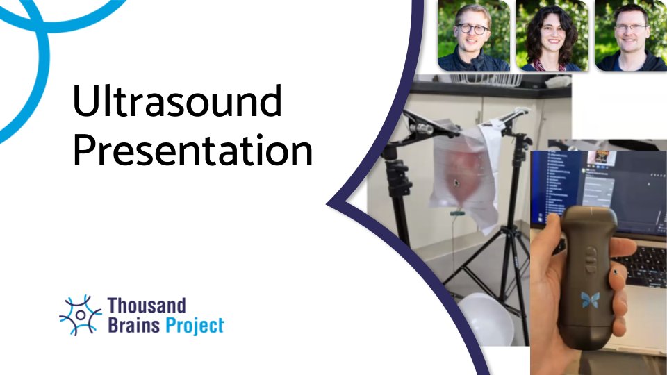 ThousandBrainsProject (@1000brainsproj) on Twitter photo Huge thanks to <a href="/ButterflyNetInc/">Butterfly Network</a> for providing the iQ3 ultrasound device for our robot hackathon 🙌
We built an ultrasound system where Monty guides the probe, deciding where to scan next and interpreting what it sees.
🎥 youtu.be/-zrq0oTJudo
📖 thousandbrains.org/2025-05-robot-… Huge thanks to <a href="/ButterflyNetInc/">Butterfly Network</a> for providing the iQ3 ultrasound device for our robot hackathon 🙌
We built an ultrasound system where Monty guides the probe, deciding where to scan next and interpreting what it sees.
🎥 youtu.be/-zrq0oTJudo
📖 thousandbrains.org/2025-05-robot-…