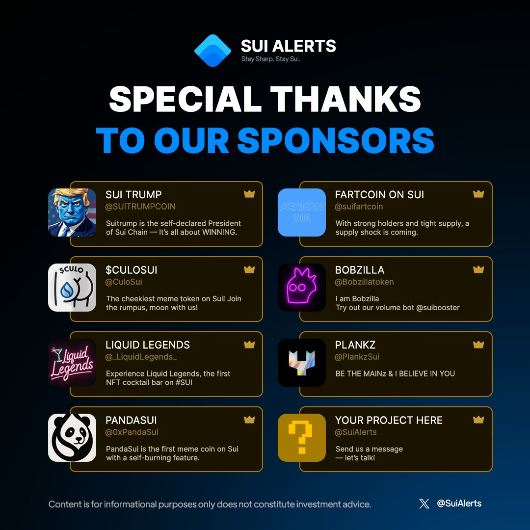 Sui Alerts (@suialerts) on Twitter photo Big thanks to all our amazing sponsors — we appreciate your support!
<a href="/SUITRUMPCOIN/">SUITRUMP</a>
<a href="/suifartcoin/">Fartcoin on Sui 💨</a>
<a href="/CuloSui/">$CuloSUI</a>
<a href="/Bobzillatoken/">Bobzilla 🦖</a>
<a href="/_LiquidLegends_/">𝐿𝒾𝓆𝓊𝒾𝒹 𝐿𝑒𝑔𝑒𝓃𝒹𝓈 💧 MINT August 15th</a>
<a href="/PlankzSui/">PLANKZ</a>
<a href="/0xPandaSui/">PandaSui</a>
Want to be featured next? Send us a message now! Big thanks to all our amazing sponsors — we appreciate your support!
<a href="/SUITRUMPCOIN/">SUITRUMP</a>
<a href="/suifartcoin/">Fartcoin on Sui 💨</a>
<a href="/CuloSui/">$CuloSUI</a>
<a href="/Bobzillatoken/">Bobzilla 🦖</a>
<a href="/_LiquidLegends_/">𝐿𝒾𝓆𝓊𝒾𝒹 𝐿𝑒𝑔𝑒𝓃𝒹𝓈 💧 MINT August 15th</a>
<a href="/PlankzSui/">PLANKZ</a>
<a href="/0xPandaSui/">PandaSui</a>
Want to be featured next? Send us a message now!