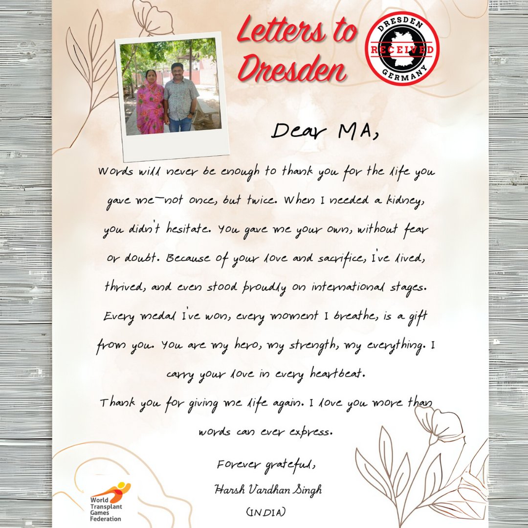 📬 Letters to Dresden 🇮🇳
 “My mother gave me her kidney—without fear or doubt. Every breath, every medal, is a gift from her.”
 – Harsh Vardhan Singh

A beautiful story of love and life through transplantation. 🫶
 ✍️ Submit yours: bit.ly/4mVXutp