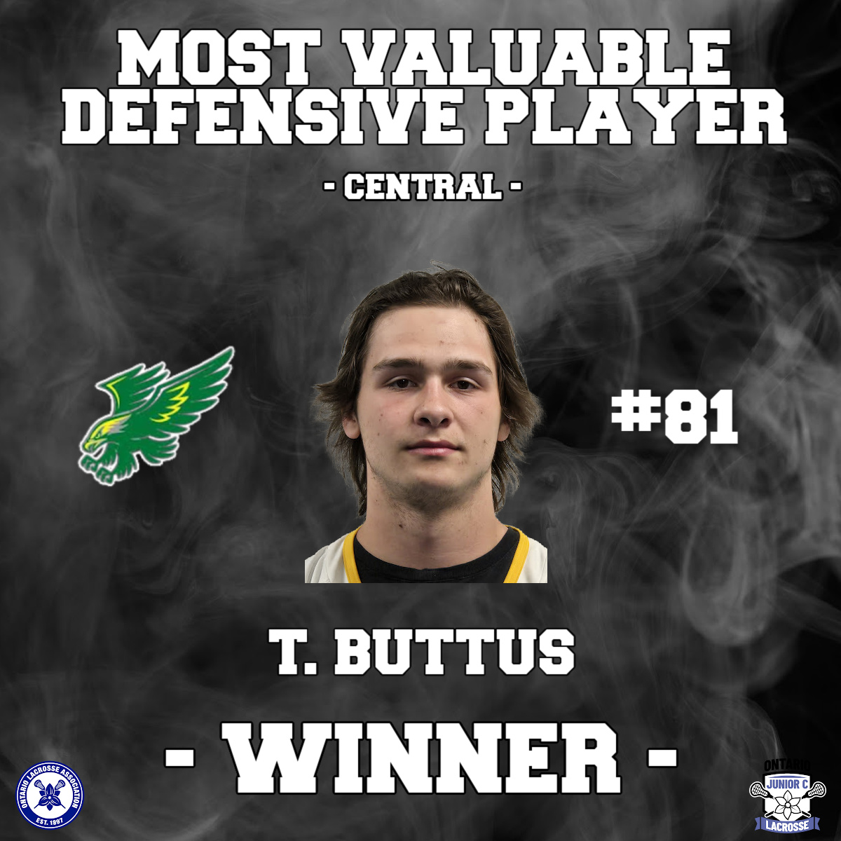 🛡️ Most Valuable Defensive Player – Central 🛡️

Congratulations to Tyson Buttus of the Huntsville Hawks, named the 2025 OJCLL Most Valuable Defensive Player for the Central Conference.

#OJCLL2025 #HuntsvilleHawks #DefensiveAnchor #LacrosseStrong