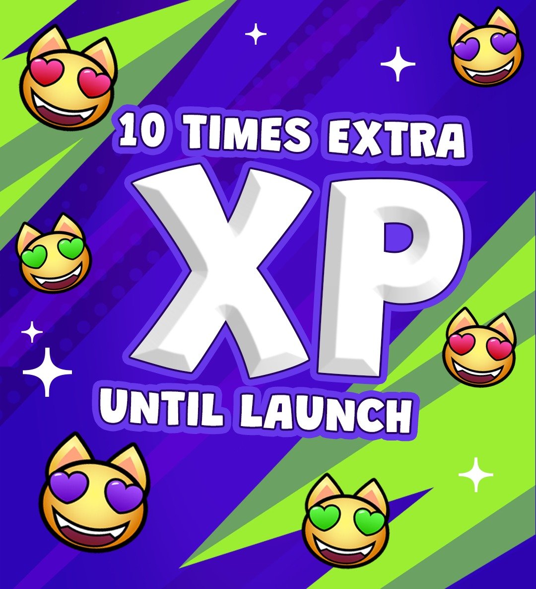 📢 HEY YOU!

We’re giving you 10x XP until launch!

💥 Perfect time to max out your Season Pass.
It’s already live! Jump in! 🐱⚽