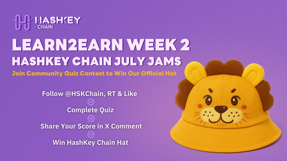 HashKey Chain (@hskchain) on Twitter photo HashKey Chain Community Learn2Earn Contest WEEK2📖
🔥 Topic of the Week: HashKey Chain July Jams
Did you keep up with HashKey Chain’s major July moments? Put your knowledge to the test — and win yourself a cute HashKey Chain Hat🦁
📌 How to enter:
1️⃣ Follow <a href="/HSKChain/">HashKey Chain</a>
2️⃣ Like + HashKey Chain Community Learn2Earn Contest WEEK2📖
🔥 Topic of the Week: HashKey Chain July Jams
Did you keep up with HashKey Chain’s major July moments? Put your knowledge to the test — and win yourself a cute HashKey Chain Hat🦁
📌 How to enter:
1️⃣ Follow <a href="/HSKChain/">HashKey Chain</a>
2️⃣ Like +