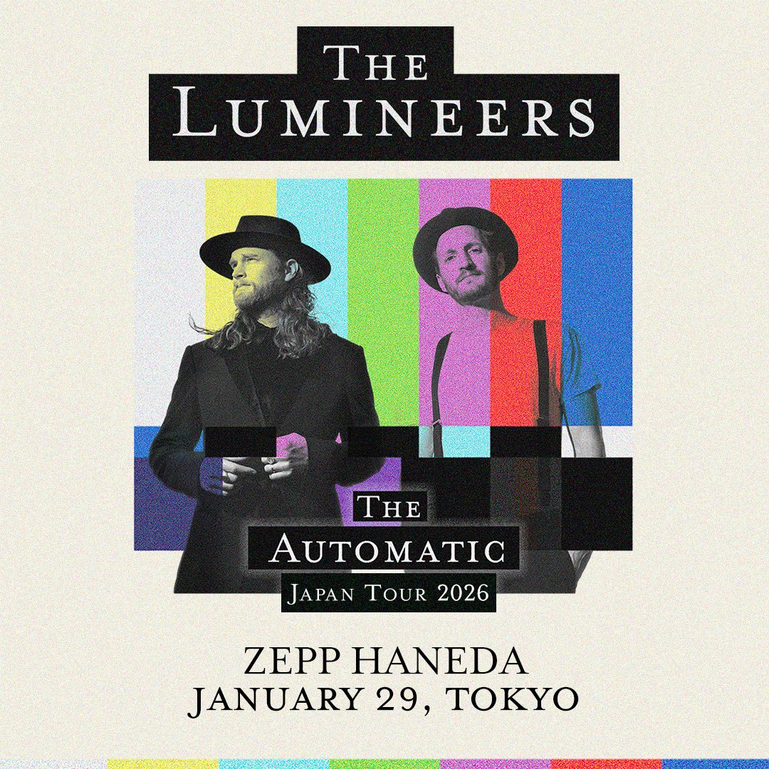 𝑵𝒆𝒘 𝒔𝒉𝒐𝒘 𝒂𝒏𝒏𝒐𝒖𝒏𝒄𝒆𝒅!!🎉
【THE LUMINEERS】
#THELUMINEERS 4年ぶりの日本公演決定！
スケールアップした唯一無二の音楽体験！
一夜限りのプレミア公演をお見逃しなく🌙

JAPAN TOUR 2026
2026/1/29 (Thu)東京 Zepp Haneda
smash-jpn.com/live/?id=4528

📍オフィシャル先行