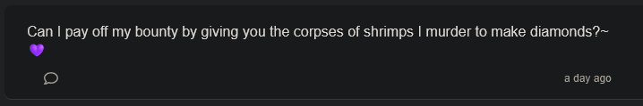 Most of a gem's value comes from it's raw material, throwing 𝘯𝘰𝘣𝘰𝘥𝘪𝘦𝘴 𝘸𝘰𝘳𝘵𝘩 𝘭𝘦𝘴𝘴 𝘵𝘩𝘢𝘯 𝘥𝘪𝘳𝘵 in for processing won't do. They'll have to be worth a pretty penny...

𝑯𝒐𝒘 𝒎𝒖𝒄𝒉 𝒘𝒂𝒔 𝒚𝒐𝒖𝒓 𝒃𝒐𝒖𝒏𝒕𝒚 𝒂𝒈𝒂𝒊𝒏? 🖤