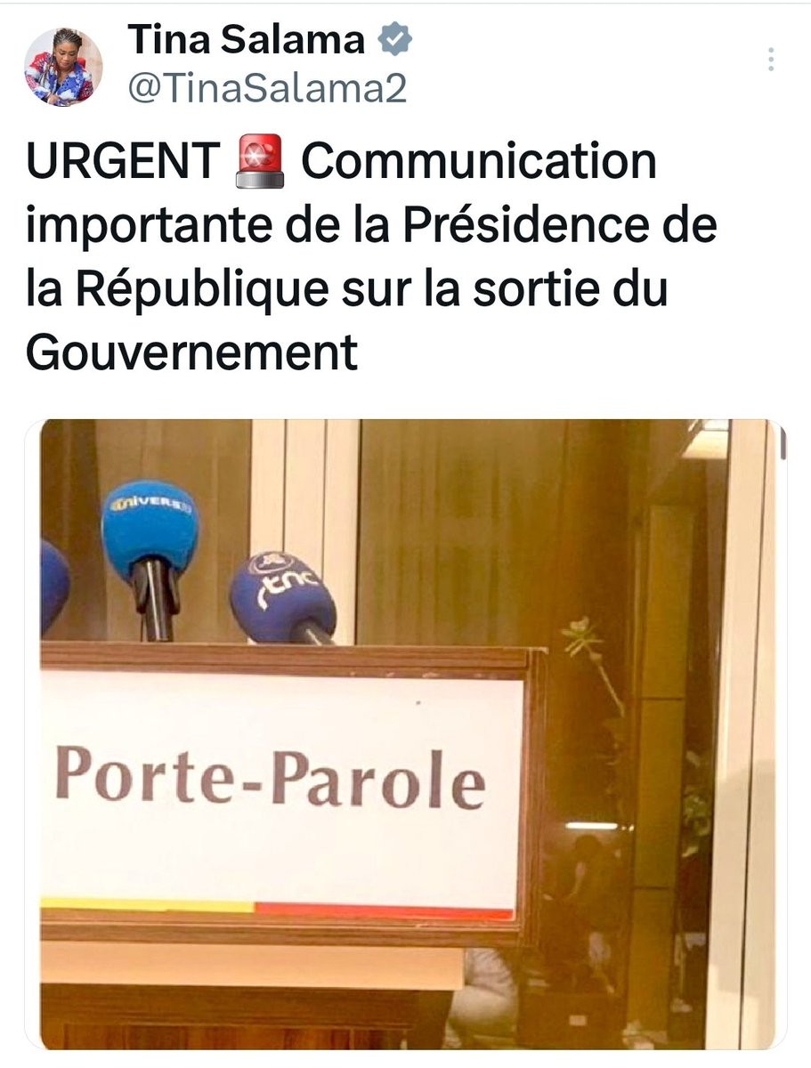 #URGENT🚨
Une communication très importante de la <a href="/Presidence_RDC/">Présidence RDC 🇨🇩</a> sur la sortie du gouvernement. 
<a href="/TinaSalama2/">Tina Salama</a>