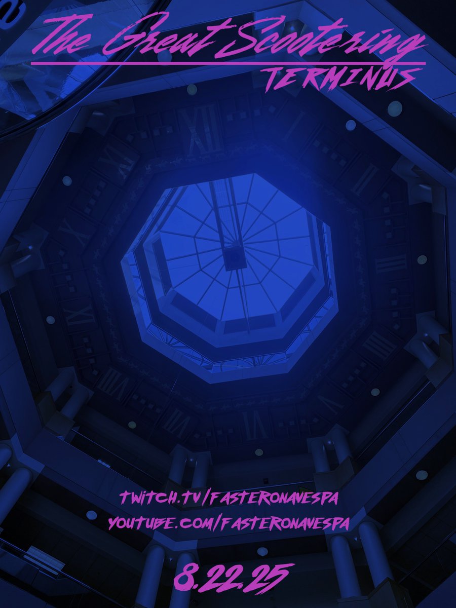 The Great Scootering: Terminus. 8/22/25.