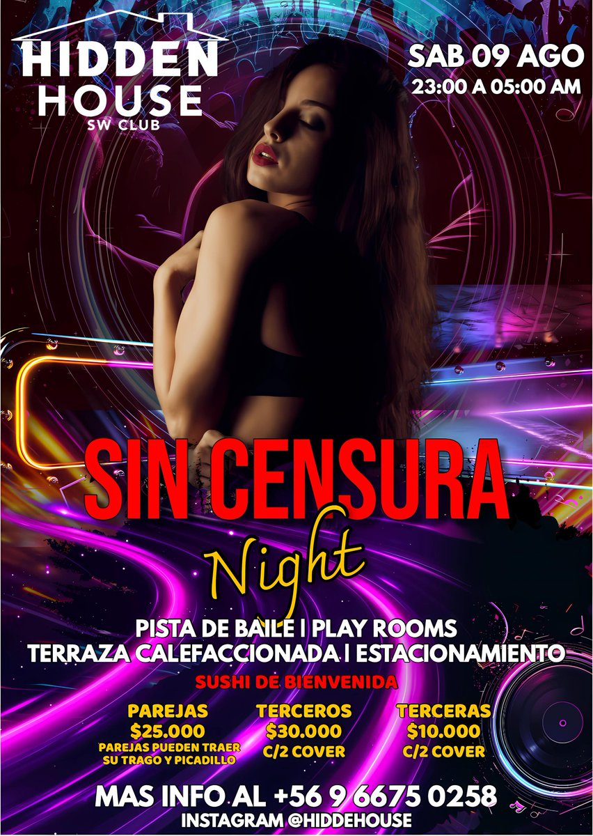 DosMasDosSWClub's tweet photo. 🔥 Hidden House Club SW🔥
Noche “Sin Censura” – Sábado 09 de agosto de 23:00 a 05:00AM

Prepárate para una experiencia única:
🎶 Pista de baile
💋 Play Rooms
🔥 Terraza calefaccionada
🅿️ Estacionamiento privado
🍣 Sushi de bienvenida
📍La Florida
📲 Más info: +56 9 66750258 https://t.co/GKyziGPaTG