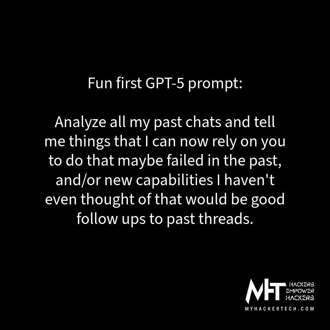 Fun first GPT-5 prompt: Analyze all my past chats and tell me things that I can now rely on you to do that maybe failed in the past, and/or new capabilities I haven't even thought of that would be good follow ups to past threads.