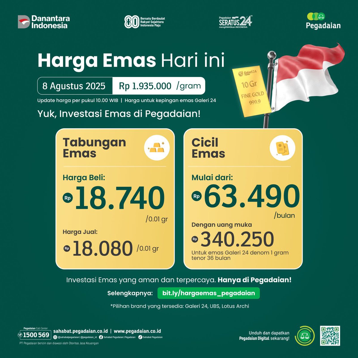 Update Harga Emas
*Hari ini, 08 Agustus 2025*

Investasi Emas lebih mudah di Aplikasi Pegadaian Digital

Download sekarang juga di : app.pegadaian.co.id/v3LG/installpd…

Tim CICIL EMAS kasih emot 👍
Tim NABUNG EMAS kasih emot ❤