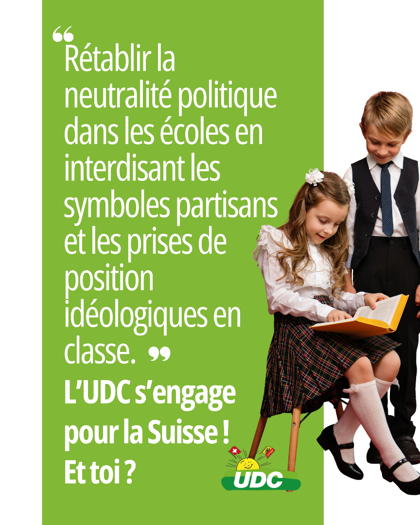 L’UDC Genève veut garantir une école neutre, sans symboles politiques ni militants dans les salles de classe.
Parce que l’école doit être un lieu d’apprentissage, pas d’endoctrinement.
L’UDC s’engage pour la Suisse, et toi ?

#UDCGe #DeviensMembre